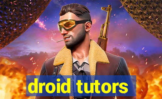 droid tutors